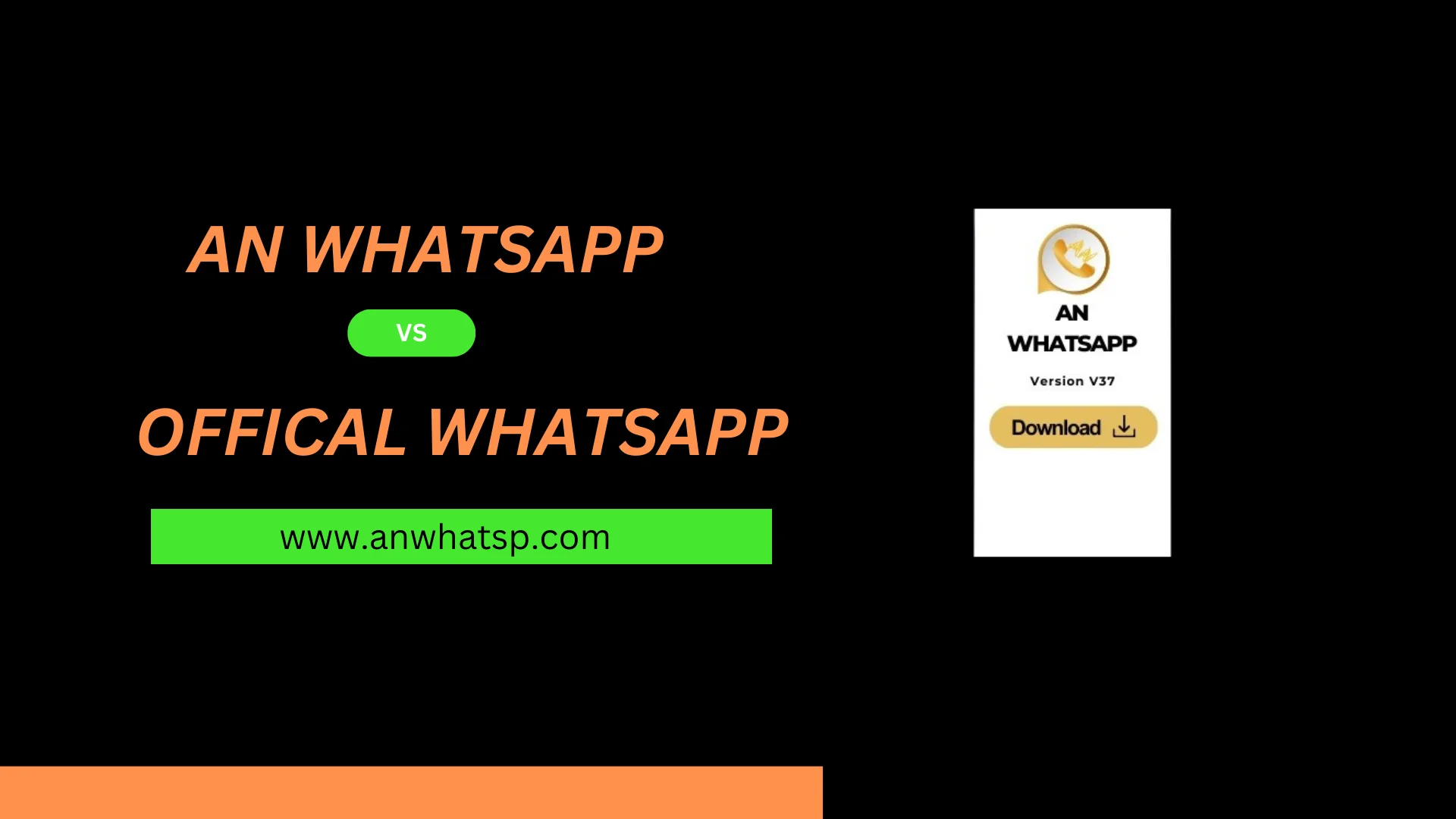 AN WHATSAPP VS OFFICIAL WHATSAPP